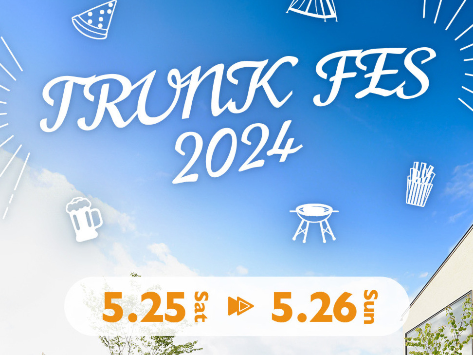 TRUNK FES 2024開催！